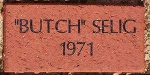 BUTCH SELIG 1971
