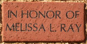IN HONOR OF MELISSA L. RAY