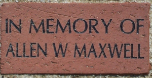 IN MEMORY OF ALLEN W MAXWELL