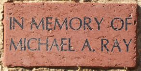 IN MEMORY OF MICHAEL A. RAY