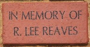 IN MEMORY OF R. LEE REAVES